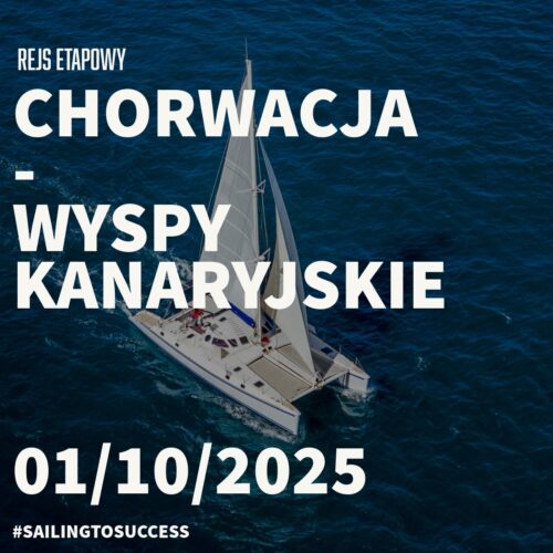 Rejs etapowy Chorwacja – Wyspy Kanaryjskie | 01/10 – 05/11/2025